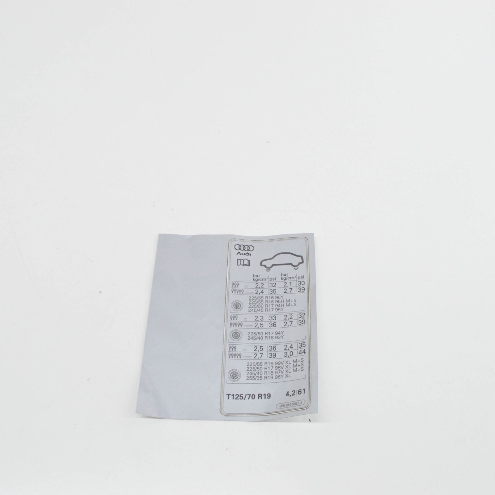 NEW AUDI A4 B8 TYRE PRESSURE DATA PLATE 8K0010502LJ ORIGINAL 1 NEW AUDI A4 B8 TYRE PRESSURE DATA PLATE 8K0010502LJ ORIGINAL