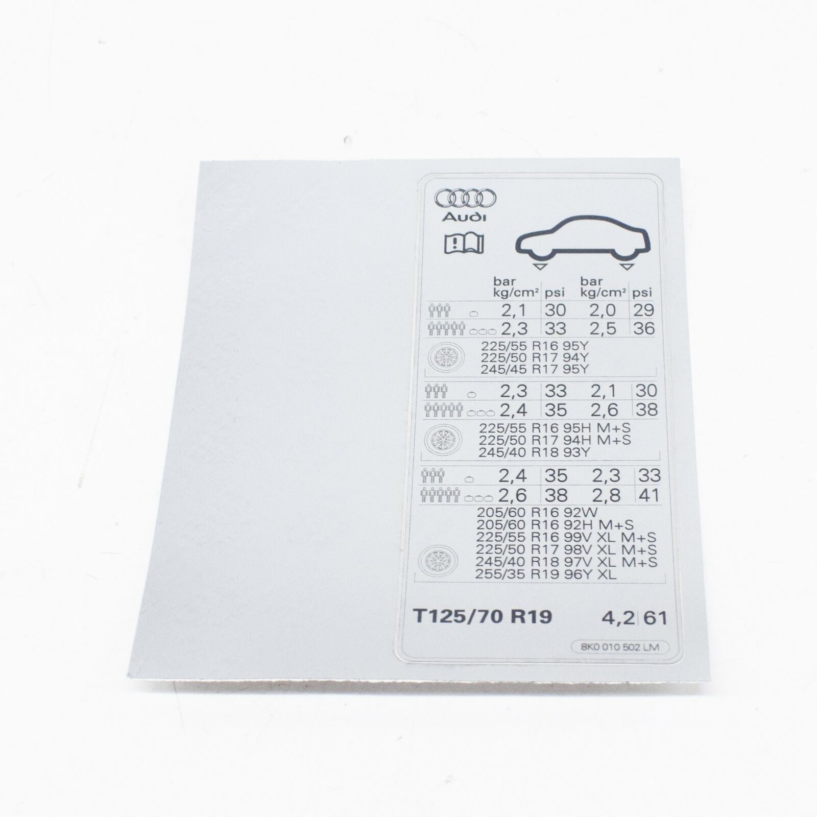 NEW AUDI A4 B8 TYRE PRESSURE DATA PLATE 8K0010502LM ORIGINAL 2 NEW AUDI A4 B8 TYRE PRESSURE DATA PLATE 8K0010502LM ORIGINAL - Image 2
